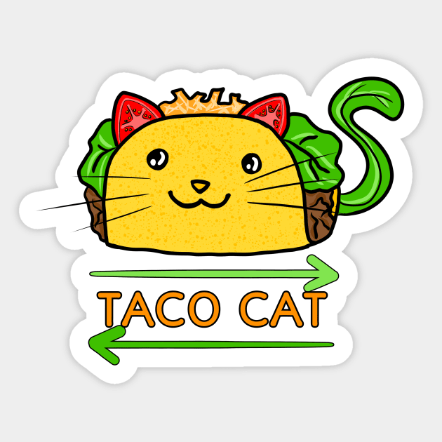 Taco Cat Backwards is Taco Cat Sticker by OceanicBrouhaha